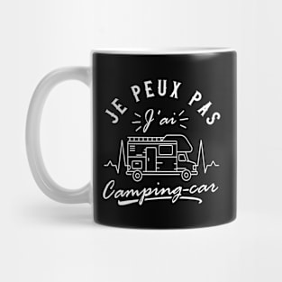 Je Peux Pas J'ai Camping Car cadeau retraite Mug